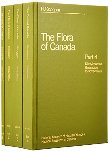 The flora of Canada.Part 4,Dicotyledoneae (Loasaceae to Compositae)