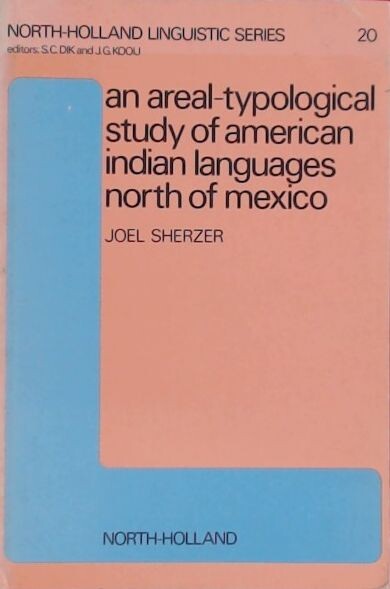 An Areal-Typological Study of American Indian Languages North of Mexico /