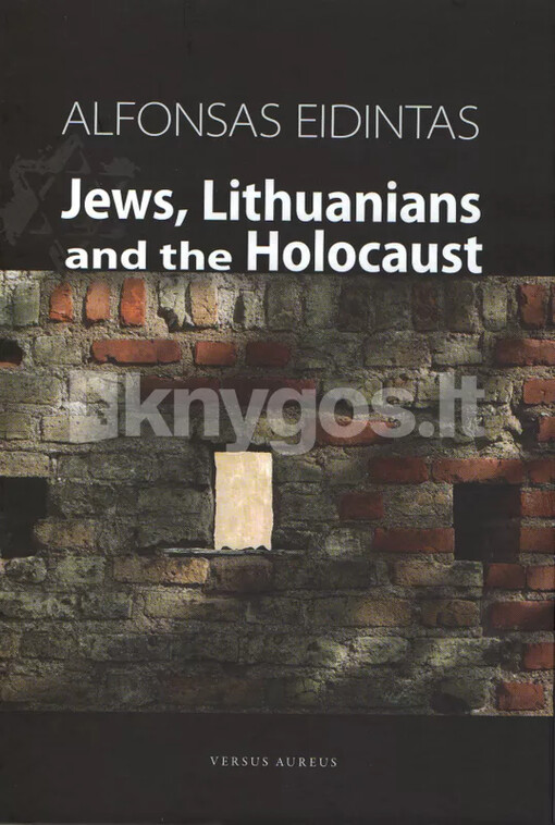 Jews, Lithuanians and the Holocaust