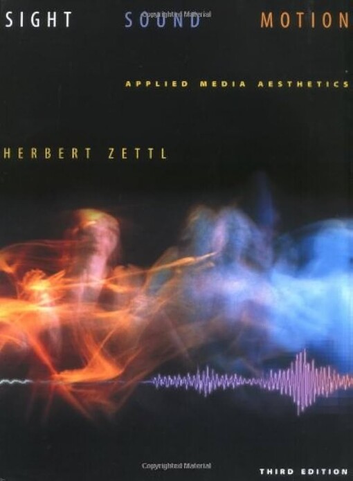 Sight, sound, motion :apllied media aesthetics
