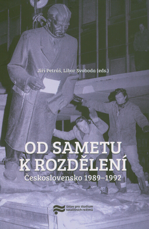 Od sametu k rozdělení : Československo 1989-1992