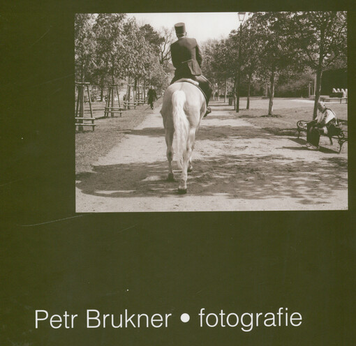 Petr Brukner : fotografie