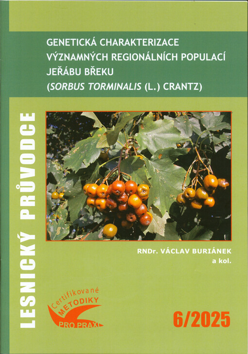 Genetická charakterizace významných regionálních populací jeřábu břeku (Sorbus torminalis (L.) Crantz) : soubor specializovaných map s odborným obsahem