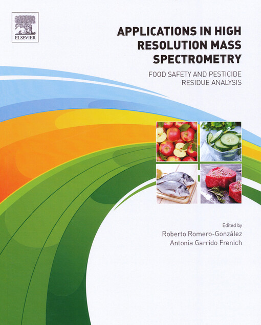 Applications in high resolution mass spectrometry : food safety and pesticide residue analysis