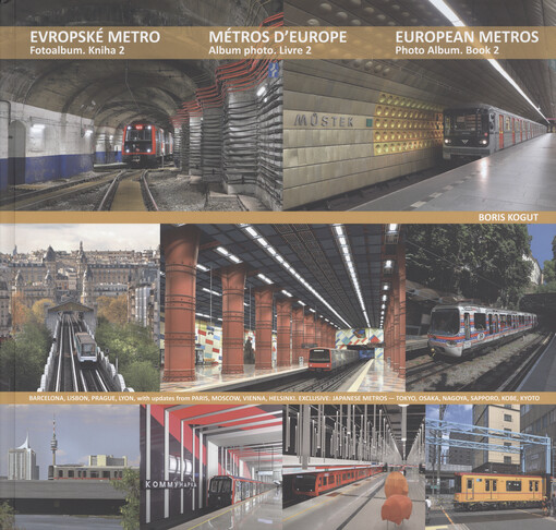 Evropské metro : fotoalbum = European metros : photo album = Métros d'Europe : album photo = Metropoliteny Jevropy : fotoal‘bom