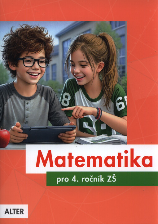 Matematika pro 4. ročník základních škol : učebnice pro vzdělávací obor Matematika a její aplikace