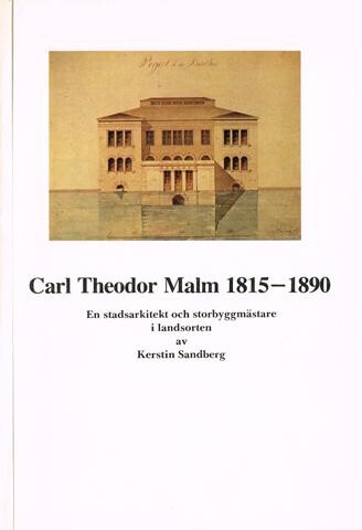 Carl Theodor Malm 1815-1890 :