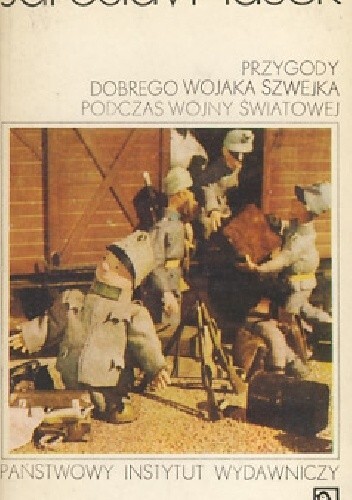 Przygody dobrego wojaka Szwejka :podczas wojny światowej