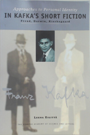 Approaches to personal identity in Kafka's short fiction: Freud, Darwin, Kierkegaard