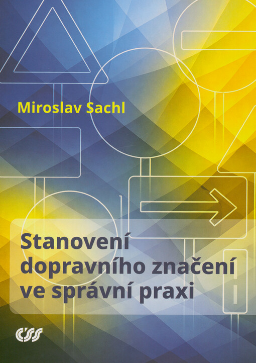 Stanovení dopravního značení ve správní praxi