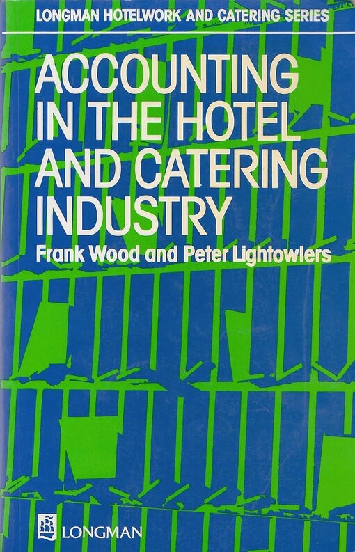 Accounting in the Hotel and Catering Industry Pb (Longman Hotelwork & Catering)