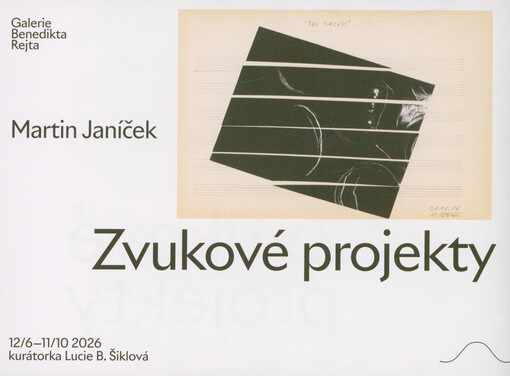 Martin Janíček : zvukové projekty : Galerie Benedikta Rejta v Lounech 12.6-11.10.2026