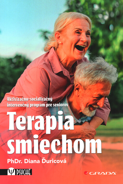 Terapia smiechom : aktivizačno-socializačný intervenčný program pre seniorov