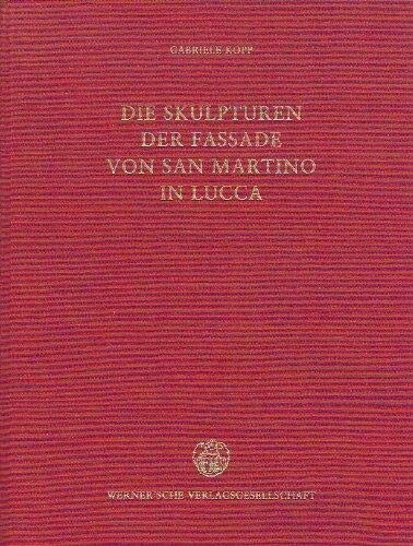 Die Skulpturen der Fassade von San Martino in Lucca