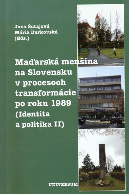 Maďarská menšina na Slovensku  : v procesoch transformácie po roku 1989