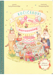 Kočičákovi slaví narozeniny  (odkaz v elektronickém katalogu)