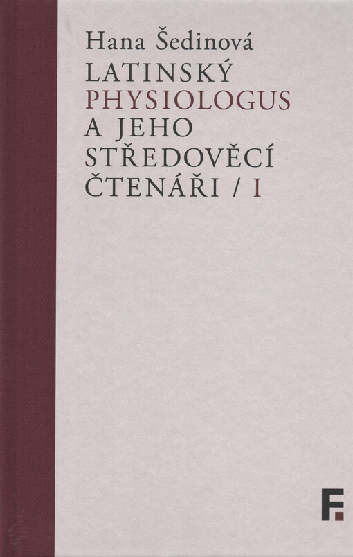 Latinský Physiologus a jeho středověcí čtenáři. I