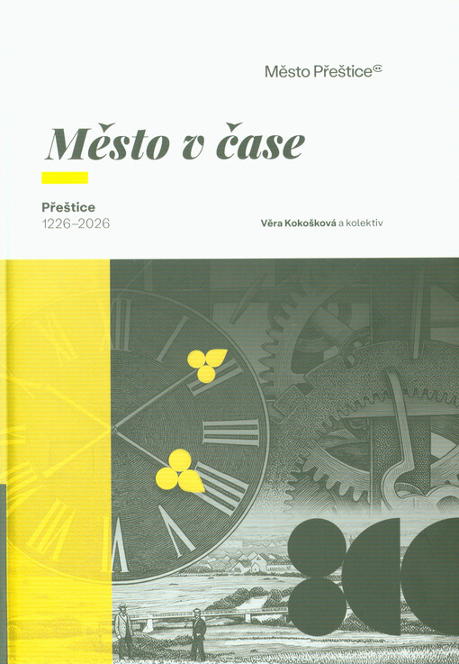 Město v čase : Přeštice 1226-2026