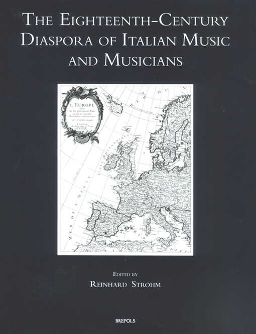 The eighteenth-century diaspora of Italian music and musicians