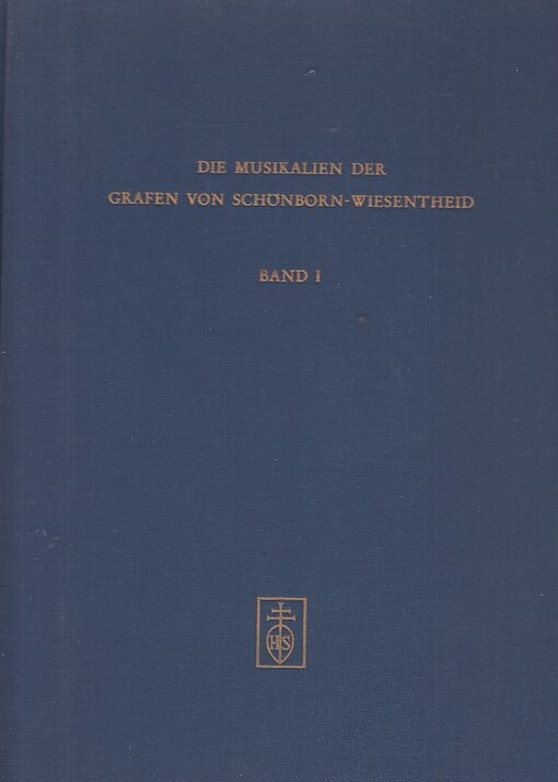 Die Musikalien der Grafen von Schönborn-Wiesetheid :thematisch-biblographischer Katalog.I. Teil,Das Repertoire des Grafen Rudolf Franz Erwin von Schönborn (1677-1754).