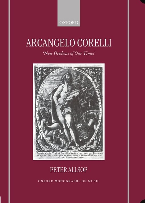 Arcangelo Corelli :new Orpheus of our times