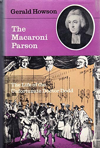 The Macaroni parson :a life of the unfortunate Dr. Dodd