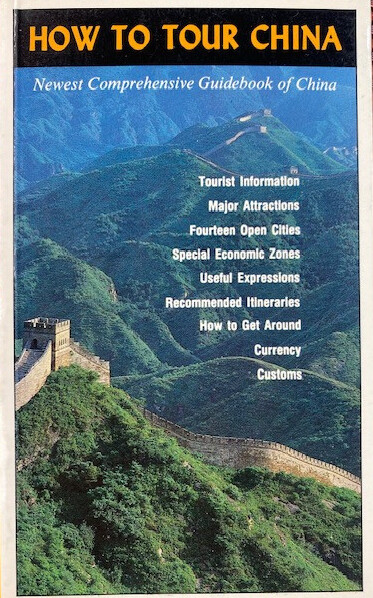 How to tour China :newest comprehensive guidebook of China