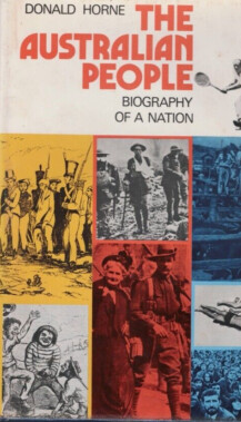 The Australian people :biography of a nation