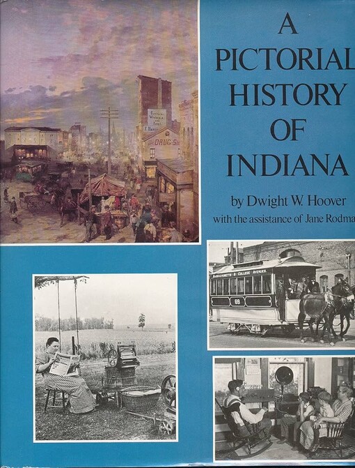 A pictorial history of Indiana