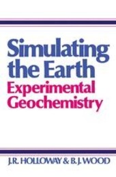 Simulating the Eart :experimental geochemistry