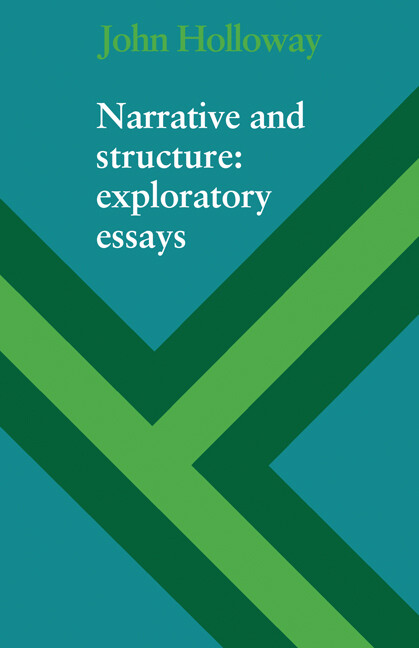Narrative and structure :exploratory essays