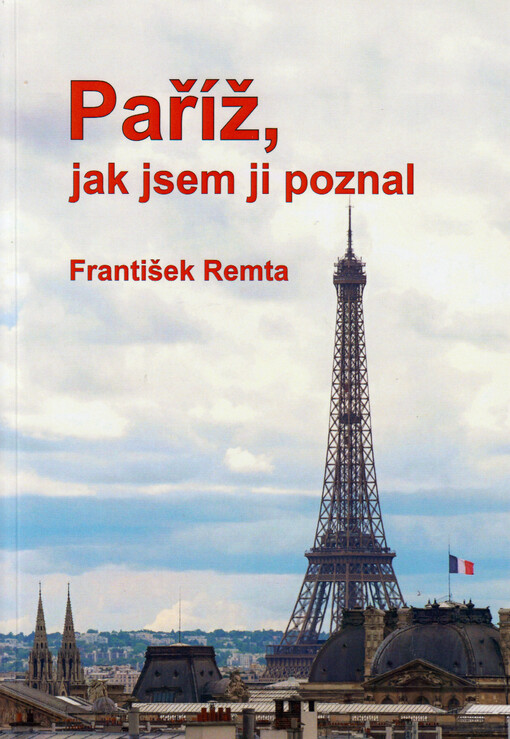 Paříž, jak jsem ji poznal