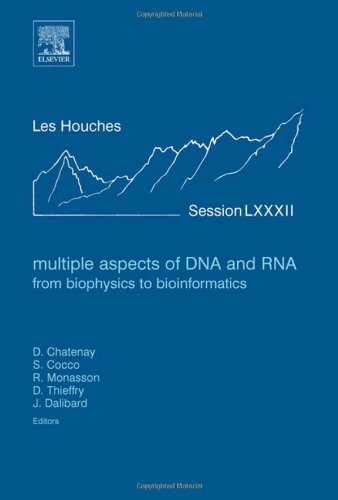 Multiple Aspects of DNA and RNA: from Biophysics to Bioinformatics, Volume Session LXXXII: Lecture Notes of the Les Houches Summer School 2004