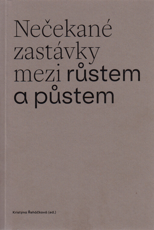 Nečekané zastávky mezi růstem a půstem