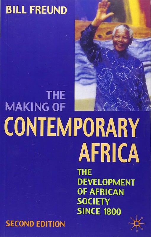 The making of contemporary Africa :the development of African society since 1800