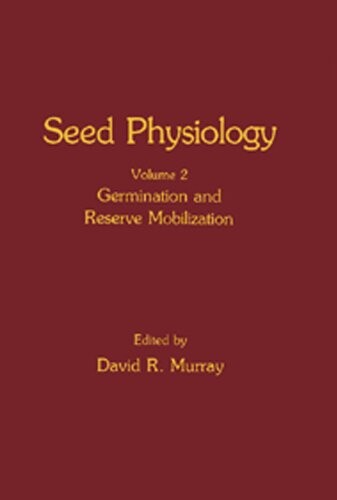Seed psychology.Vol. 2,Germination and reserve mobilization