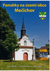 Památky na území obce Mečichov  (odkaz v elektronickém katalogu)