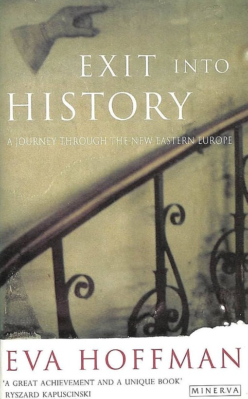 Exit into history :a journey through the new Eastern Europe