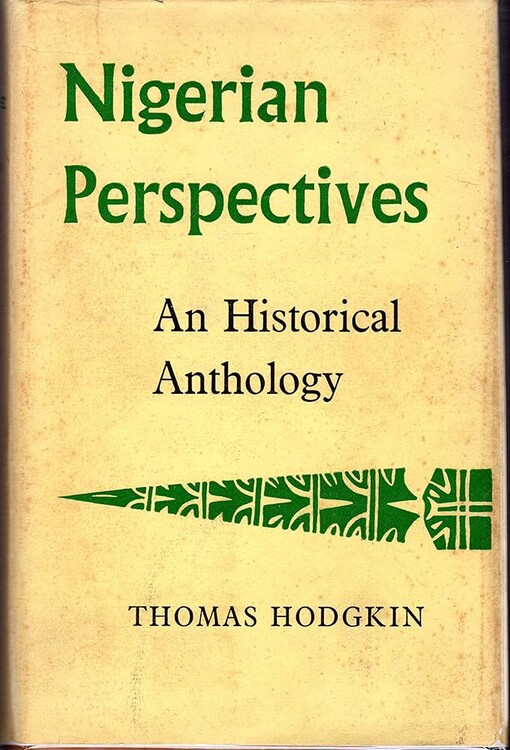 Nigerian perspectives :an historical anthology