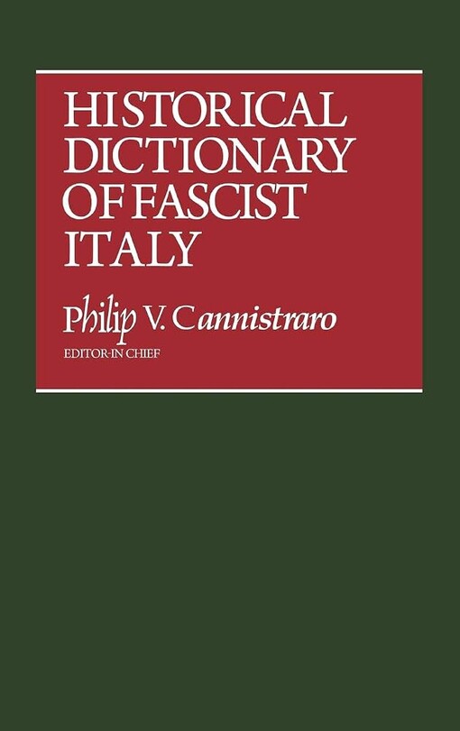 Historical dictionary of fascit Italy