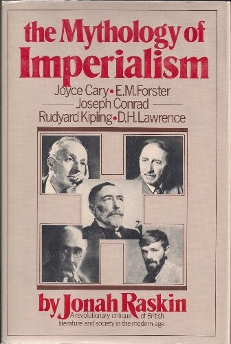 The mythology of imperialism :Rudyard Kipling, Joseph Conrad, E.M. Forster, D.H. Lawrence and Joyce Cary