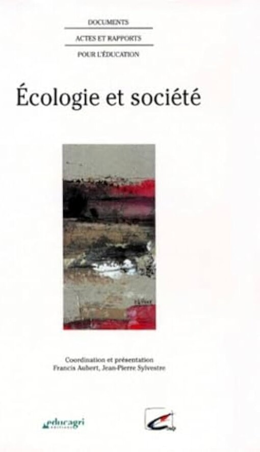 Écologie et société :documents, actes et rapports, pour l'éducation