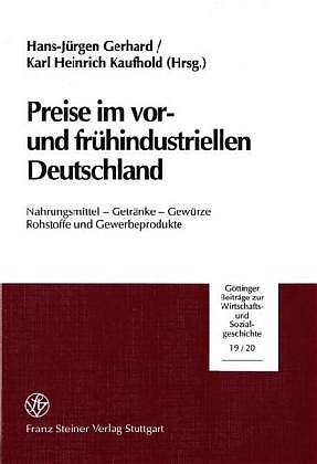 Preise im vor- und frühindustriellen Deutschland :