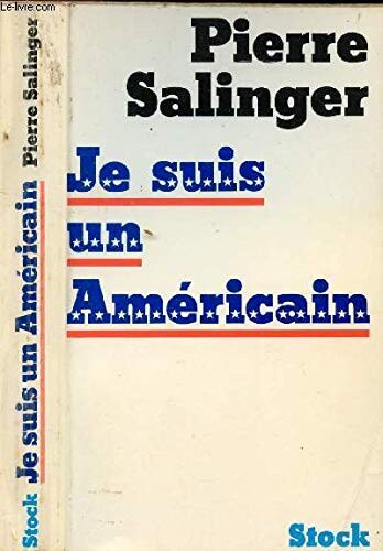 Je suis un Américain :conversations avec Philippe Labro