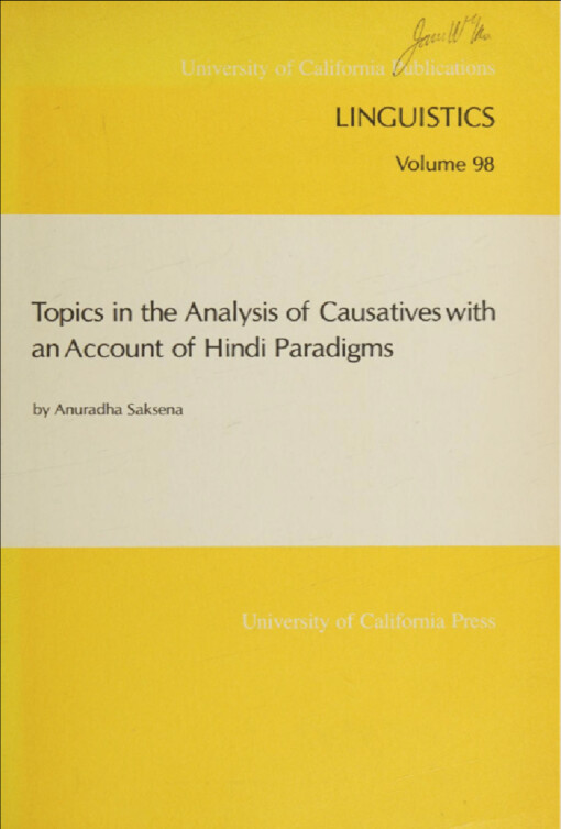 Topics in the analysis of causatives :with an account of Hindi paradigms
