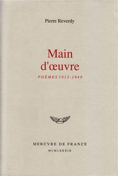 Main d'oeuvre :poèmes 1913-1949