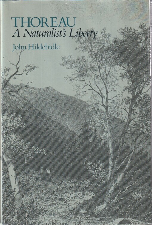 Thoreau :a naturalist's liberty