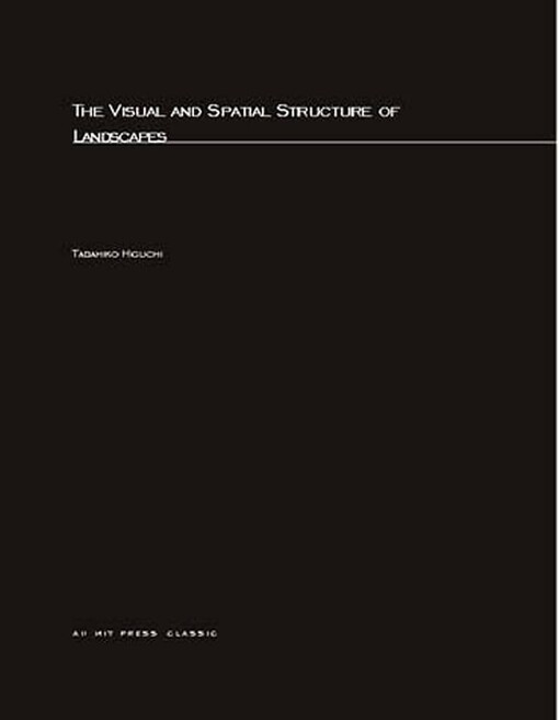 The visual and spatial structure of landscapes
