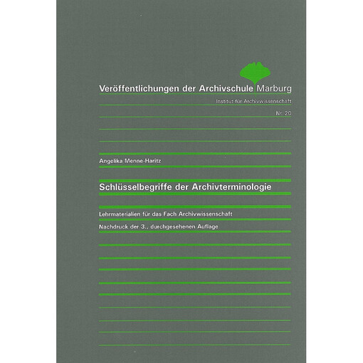 Schlüsselbegriffe der Archivterminologie :Lehrmaterialien für das Fach archivwissenschaft