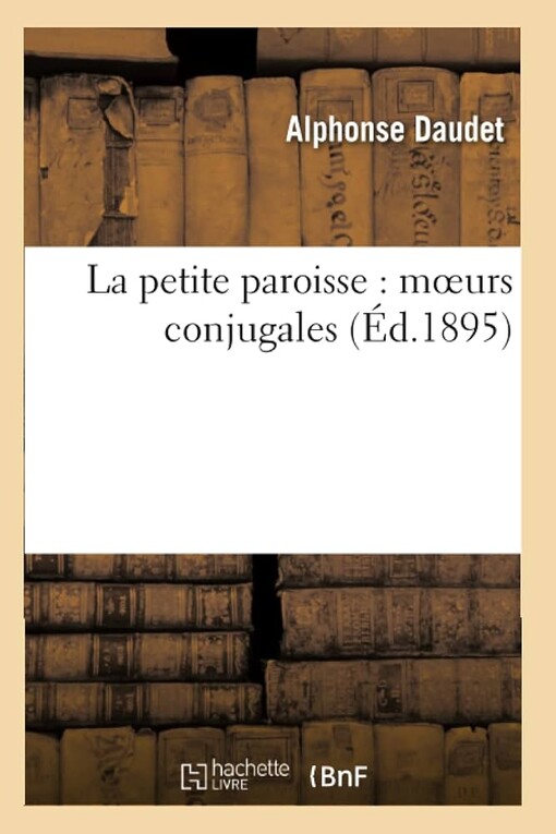 La petite paroisse :moeurs conjugales